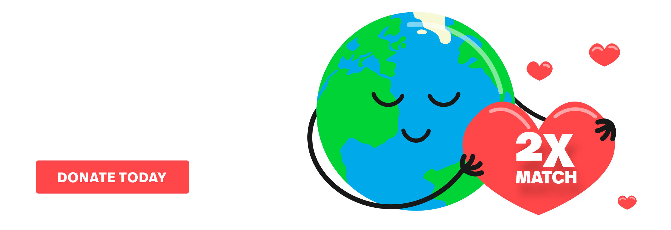 Gifts matched for World Kindness Day - Your donation will be 2x matched - Donate today!