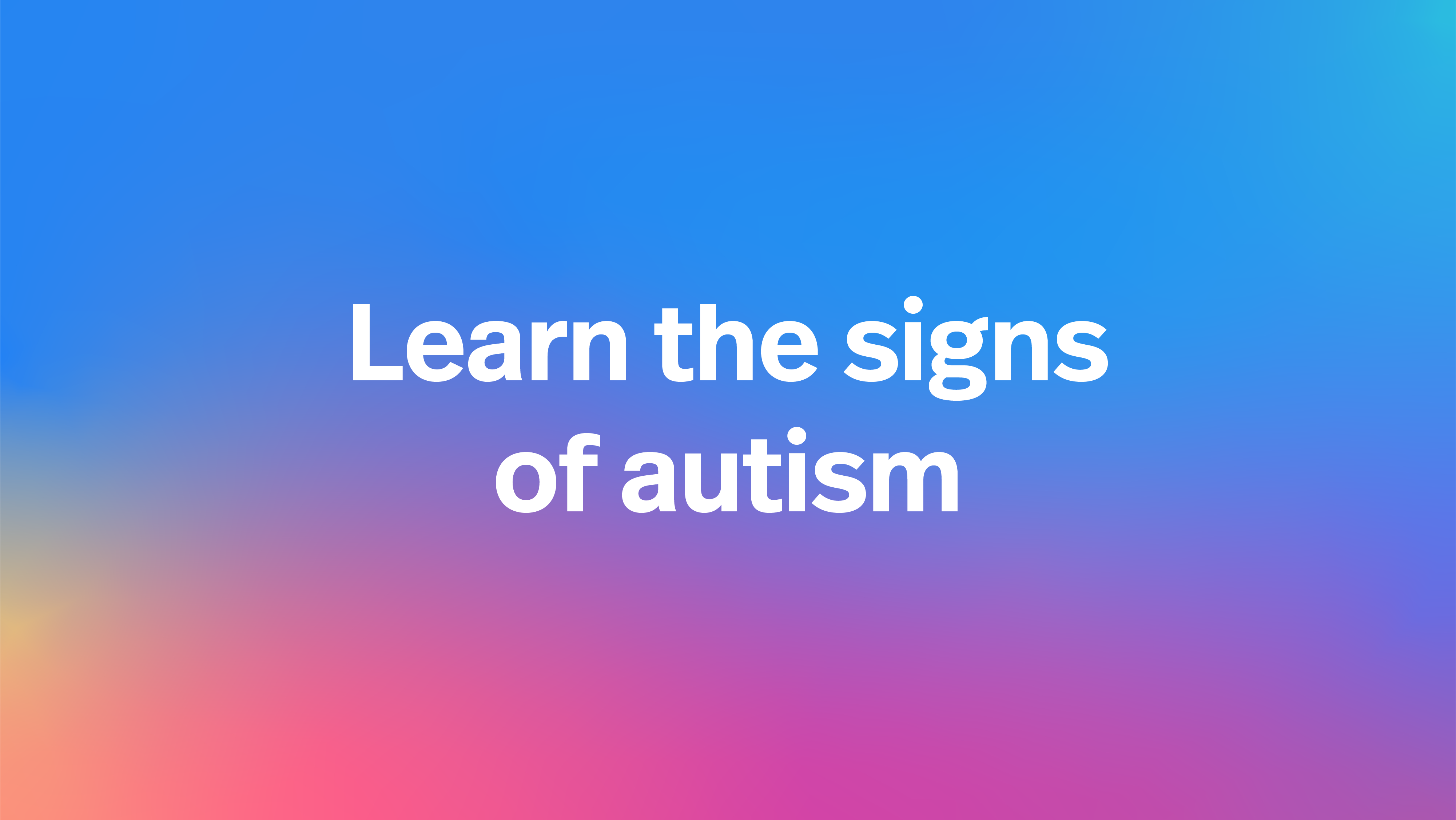 Signs and symptoms of autism in a 3-year-old