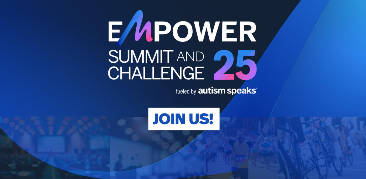 Empower Summit and Challenge - fueled by Autism Speaks