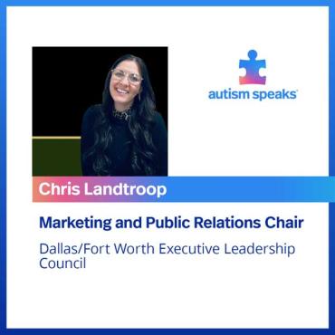 Chris Landtroop, Autism Speaks Dallas-Fort Worth Executive Leadership Council